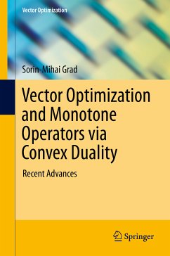 Vector Optimization and Monotone Operators via Convex Duality (eBook, PDF) - Grad, Sorin-Mihai