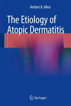 The Etiology of Atopic Dermatitis (eBook, PDF) - Allen, Herbert B.