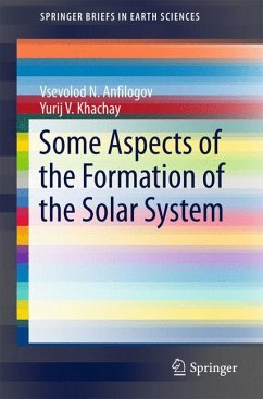 Some Aspects of the Formation of the Solar System (eBook, PDF) - Anfilogov, Vsevolod N.; Khachay, Yurij V.