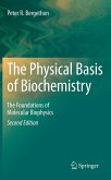 The Physical Basis of Biochemistry (eBook, PDF)