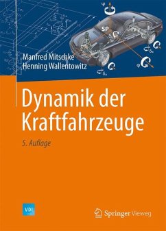 Dynamik der Kraftfahrzeuge (eBook, PDF) - Mitschke, Manfred; Wallentowitz, Henning