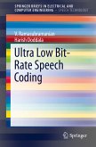 Ultra Low Bit-Rate Speech Coding (eBook, PDF)