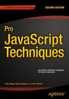 Pro JavaScript Techniques (eBook, PDF) - Paxton, John; Resig, John; Ferguson, Russ