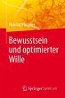 Bewusstsein und optimierter Wille... - Bild 1