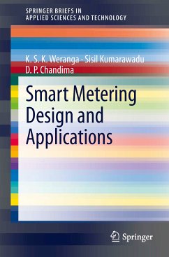 Smart Metering Design and Applications (eBook, PDF) - Weranga, K.S.K; Kumarawadu, Sisil; Chandima, D. P.