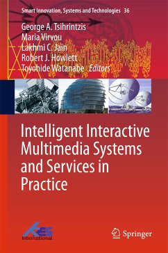 Intelligent Interactive Multimedia Systems and Services in Practice (eBook, PDF)