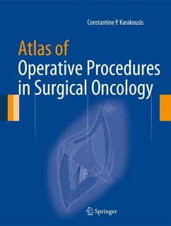 Atlas of Operative Procedures in Surgical Oncology (eBook, PDF) - Karakousis, Constantine P.