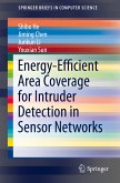 Energy-Efficient Area Coverage for Intruder Detection in Sensor Networks (eBook, PDF)