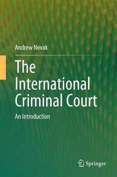 The International Criminal Court (eBook, PDF) - Novak, Andrew