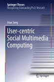 User-centric Social Multimedia Computing (eBook, PDF)