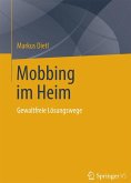 Mobbing im Heim (eBook, PDF)