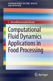 Computational Fluid Dynamics Applications in Food Processing (eBook, PDF)