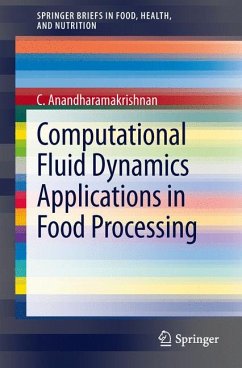 Computational Fluid Dynamics Applications in Food Processing (eBook, PDF) - Anandharamakrishnan, C.