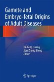 Gamete and Embryo-fetal Origins of Adult Diseases (eBook, PDF)