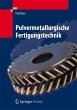Pulvermetallurgische Fertigungstechnik... - Bild 1