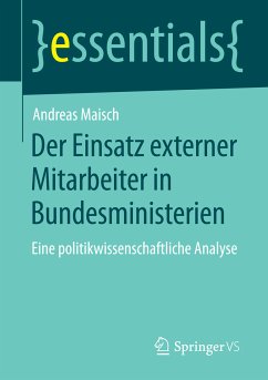 Der Einsatz externer Mitarbeiter in Bundesministerien (eBook, PDF) - Maisch, Andreas