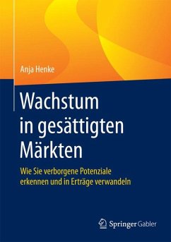 Wachstum in gesättigten Märkten (eBook, PDF) - Henke, Anja