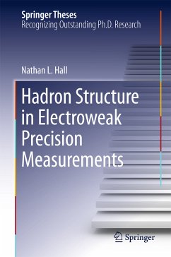 Hadron Structure in Electroweak Precision Measurements (eBook, PDF) - Hall, Nathan L.