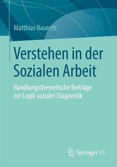 Verstehen in der Sozialen Arbeit (eBook, PDF) - Nauerth, Matthias