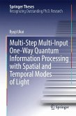 Multi-Step Multi-Input One-Way Quantum Information Processing with Spatial and Temporal Modes of Light (eBook, PDF)