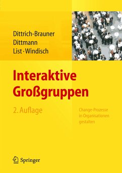 Interaktive Großgruppen (eBook, PDF) - Dittrich-Brauner, Karin; Dittmann, Eberhard; List, Volker; Windisch, Carmen