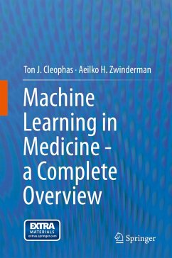 Machine Learning in Medicine - a Complete Overview (eBook, PDF) - Cleophas, Ton J.; Zwinderman, Aeilko H.