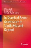 In Search of Better Governance in South Asia and Beyond (eBook, PDF)