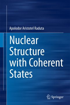 Nuclear Structure with Coherent States (eBook, PDF) - Raduta, Apolodor Aristotel