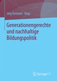 Generationengerechte und nachhaltige Bildungspolitik (eBook, PDF)