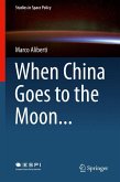 When China Goes to the Moon... (eBook, PDF)