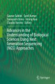 Advances in the Understanding of Biological Sciences Using Next Generation Sequencing (NGS) Approaches (eBook, PDF)