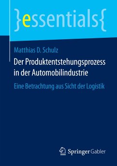 Der Produktentstehungsprozess in der Automobilindustrie (eBook, PDF) - Schulz, Matthias D.