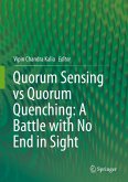 Quorum Sensing vs Quorum Quenching: A Battle with No End in Sight (eBook, PDF)