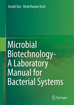 Microbial Biotechnology- A Laboratory Manual for Bacterial Systems (eBook, PDF) - Das, Surajit; Dash, Hirak Ranjan