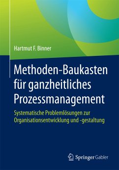 Methoden-Baukasten für ganzheitliches Prozessmanagement (eBook, PDF) - Binner, Hartmut F.