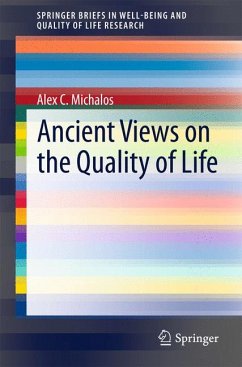Ancient Views on the Quality of Life (eBook, PDF) - Michalos, Alex C.