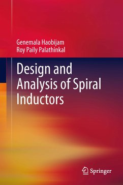 Design and Analysis of Spiral Inductors (eBook, PDF) - Haobijam, Genemala; Palathinkal, Roy Paily