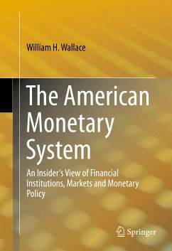 The American Monetary System (eBook, PDF) - Wallace, William H.
