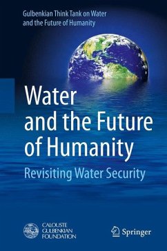 Water and the Future of Humanity (eBook, PDF) - Gulbenkian Think Tank on Water and the Future of Humanity