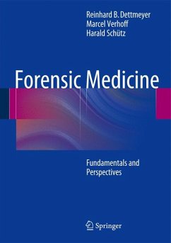 Forensic Medicine (eBook, PDF) - Dettmeyer, Reinhard B.; Verhoff, Marcel A.; Schütz, Harald F.