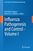 Influenza Pathogenesis and Control - Volume I (eBook, PDF)