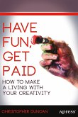 Have Fun, Get Paid (eBook, PDF)