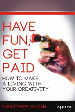 Have Fun, Get Paid (eBook, PDF) - Duncan, Christopher