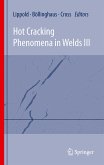 Hot Cracking Phenomena in Welds III (eBook, PDF)