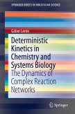 Deterministic Kinetics in Chemistry and Systems Biology (eBook, PDF)