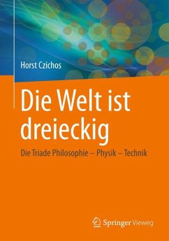 Die Welt ist dreieckig (eBook, PDF) - Czichos, Horst