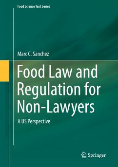 Food Law and Regulation for Non-Lawyers (eBook, PDF) - C. Sanchez, Marc
