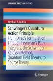 Schwinger's Quantum Action Principle (eBook, PDF)