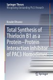 Total Synthesis of Thielocin B1 as a Protein-Protein Interaction Inhibitor of PAC3 Homodimer (eBook, PDF)