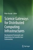 Science Gateways for Distributed Computing Infrastructures (eBook, PDF)